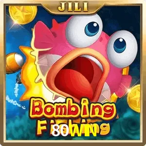 bombing fishing 80WIN